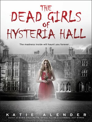 cover image of The Dead Girls of Hysteria Hall